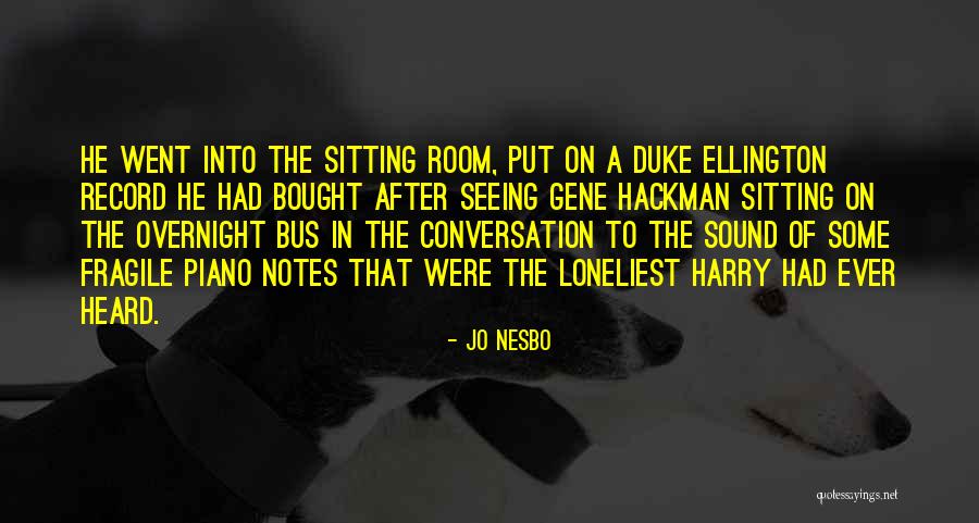 Hackman Gene Quotes By Jo Nesbo Hackman Gene Quotes By Jo Nesbo