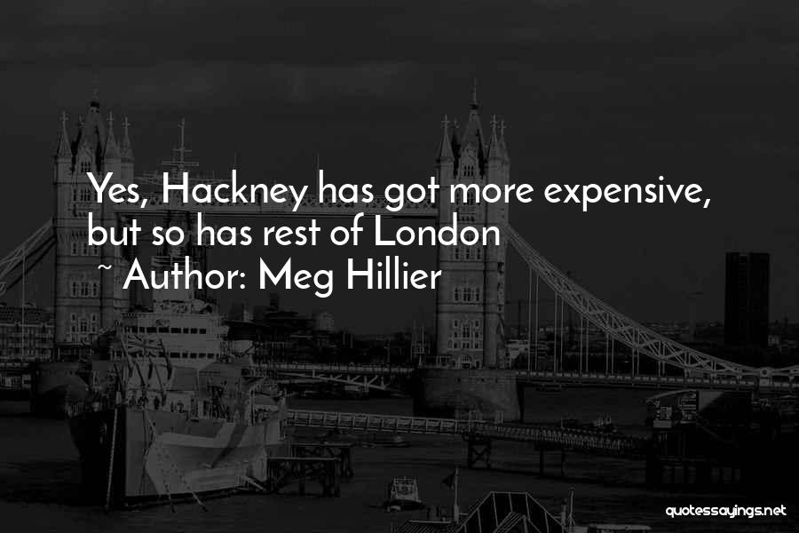 Hackney Quotes By Meg Hillier