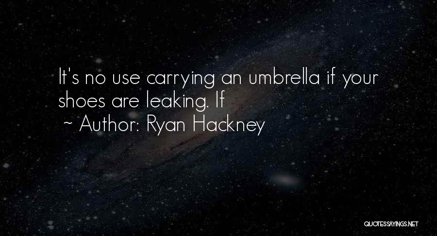 Hackney Quotes By Ryan Hackney