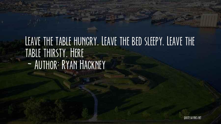 Hackney Quotes By Ryan Hackney