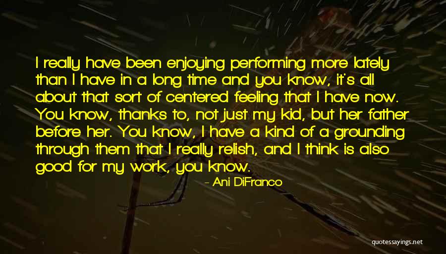 Hackneys Glenview Il Quotes By Ani DiFranco Hackneys Glenview Il Quotes By Ani DiFranco