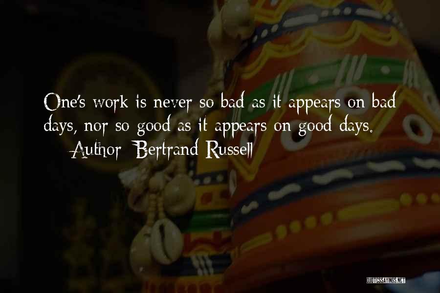 Had A Bad Day At Work Quotes By Bertrand Russell