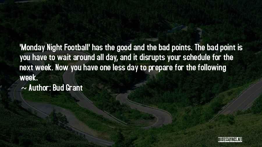 Had A Bad Week Quotes By Bud Grant