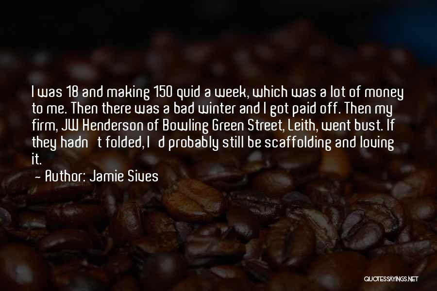 Had A Bad Week Quotes By Jamie Sives