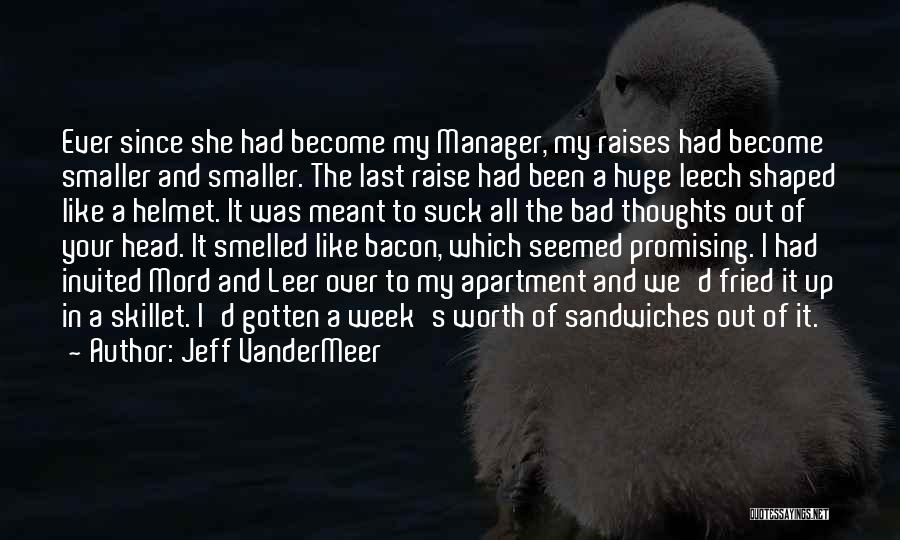 Had A Bad Week Quotes By Jeff VanderMeer