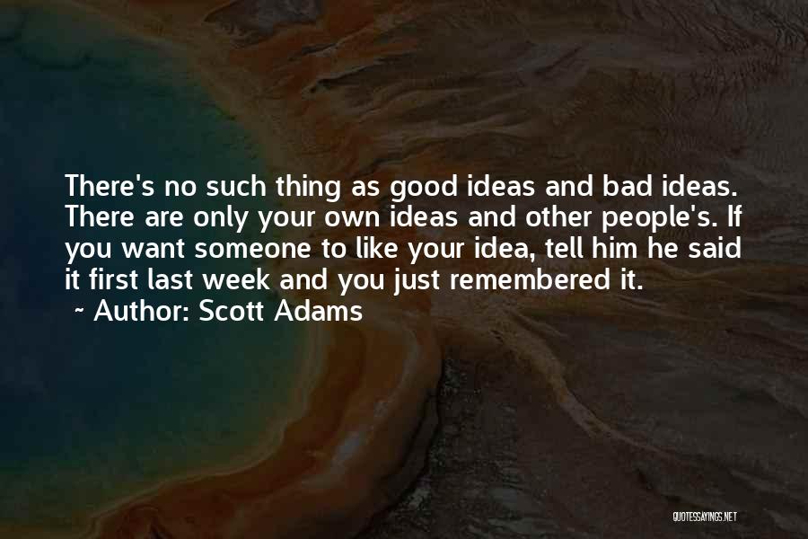 Had A Bad Week Quotes By Scott Adams