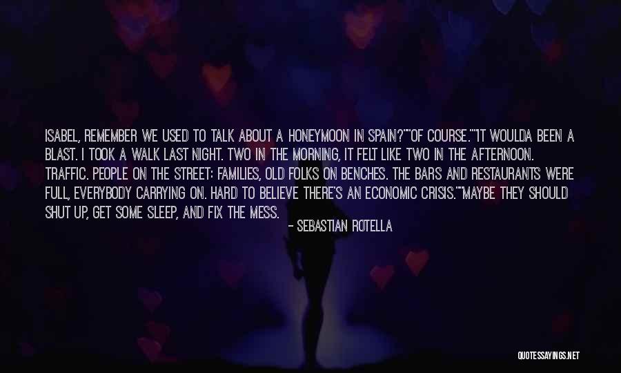 Had A Blast Last Night Quotes By Sebastian Rotella Had A Blast Last Night Quotes By Sebastian Rotella