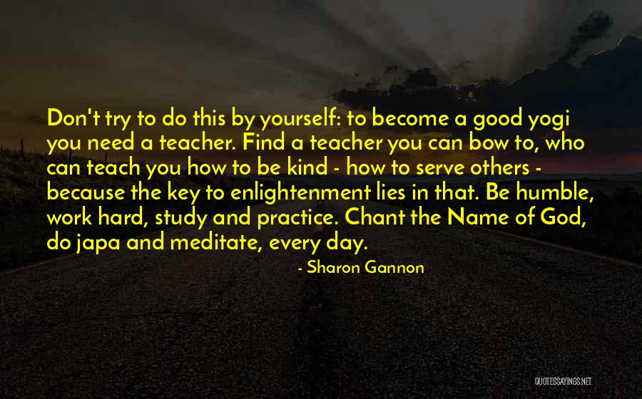 Had A Good Day At Work Quotes By Sharon Gannon Had A Good Day At Work Quotes By Sharon Gannon