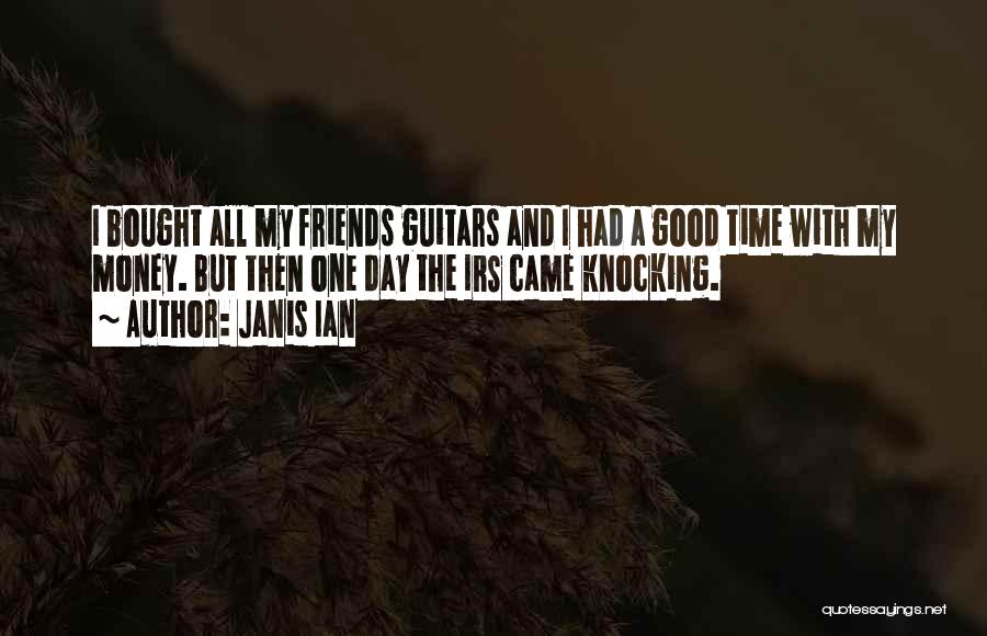 Had A Good Day With Friends Quotes By Janis Ian