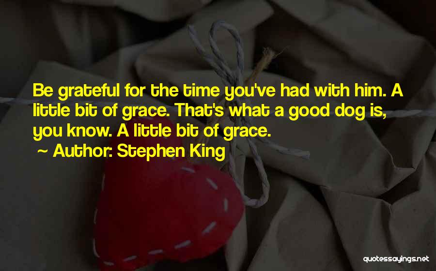 Had A Good Time With You Quotes By Stephen King