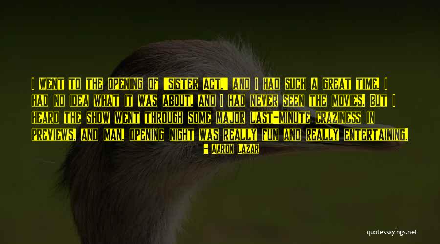 Had A Great Night Quotes By Aaron Lazar Had A Great Night Quotes By Aaron Lazar