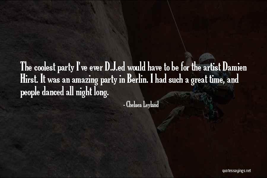Had A Great Night Quotes By Chelsea Leyland Had A Great Night Quotes By Chelsea Leyland