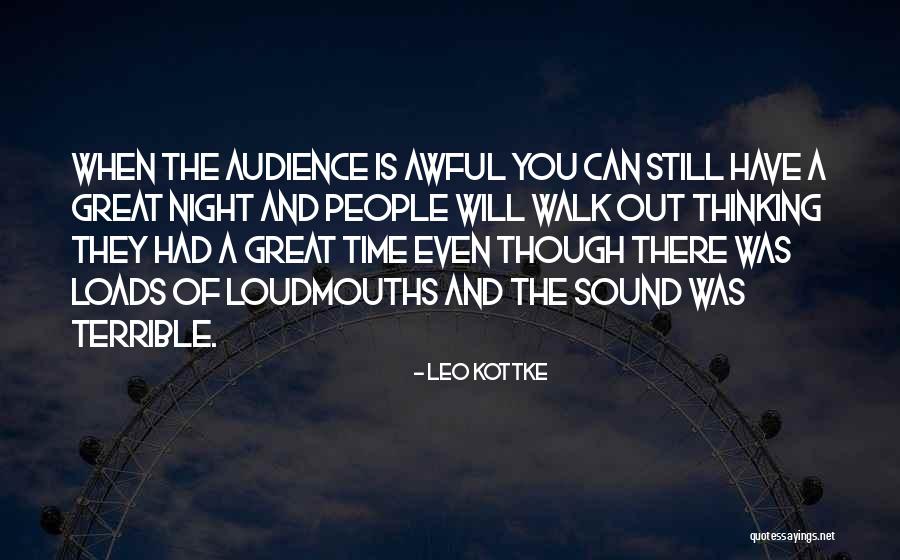 Had A Great Night Quotes By Leo Kottke Had A Great Night Quotes By Leo Kottke