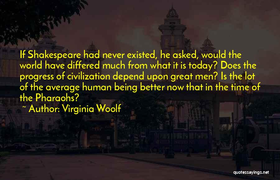 Had A Great Time Today Quotes By Virginia Woolf