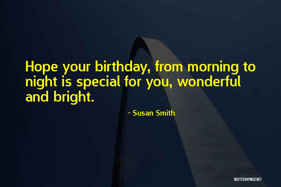 Had A Wonderful Birthday Quotes By Susan Smith Had A Wonderful Birthday Quotes By Susan Smith