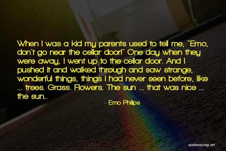 Had A Wonderful Day Quotes By Emo Philips Had A Wonderful Day Quotes By Emo Philips