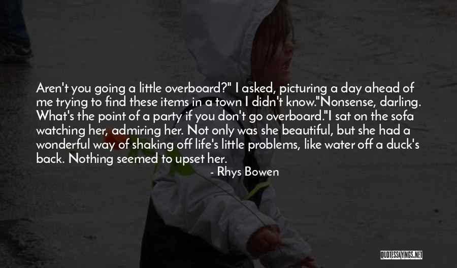 Had A Wonderful Day Quotes By Rhys Bowen Had A Wonderful Day Quotes By Rhys Bowen