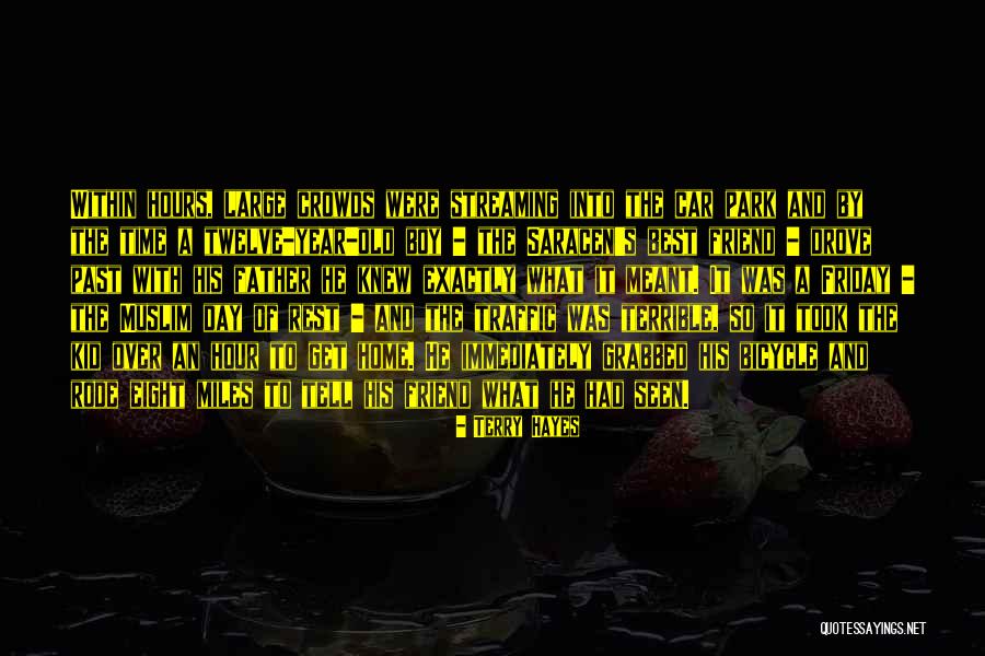 Had Best Time Quotes By Terry Hayes Had Best Time Quotes By Terry Hayes
