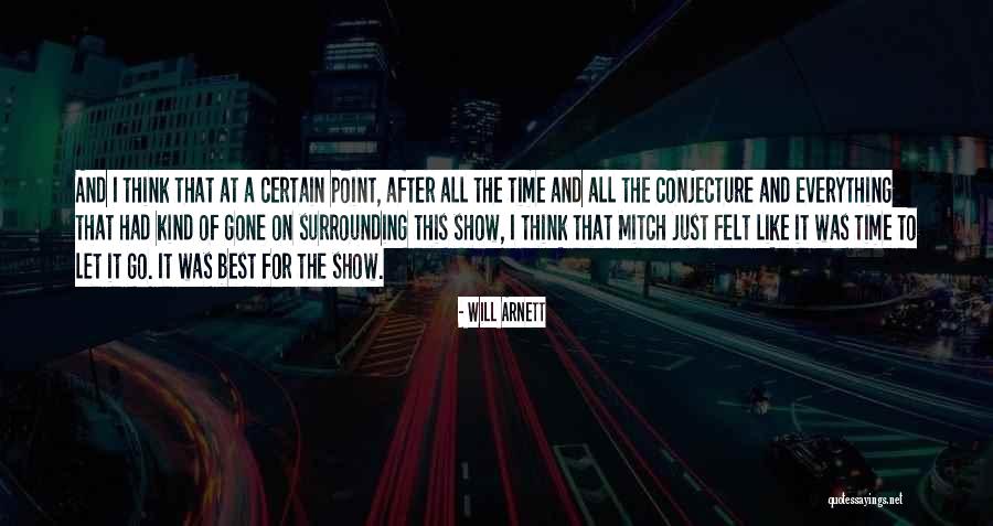 Had Best Time Quotes By Will Arnett Had Best Time Quotes By Will Arnett