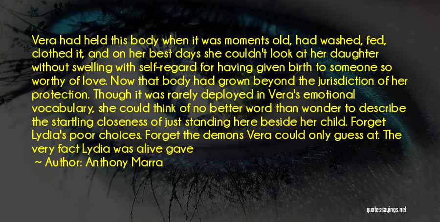 Had Better Days Quotes By Anthony Marra