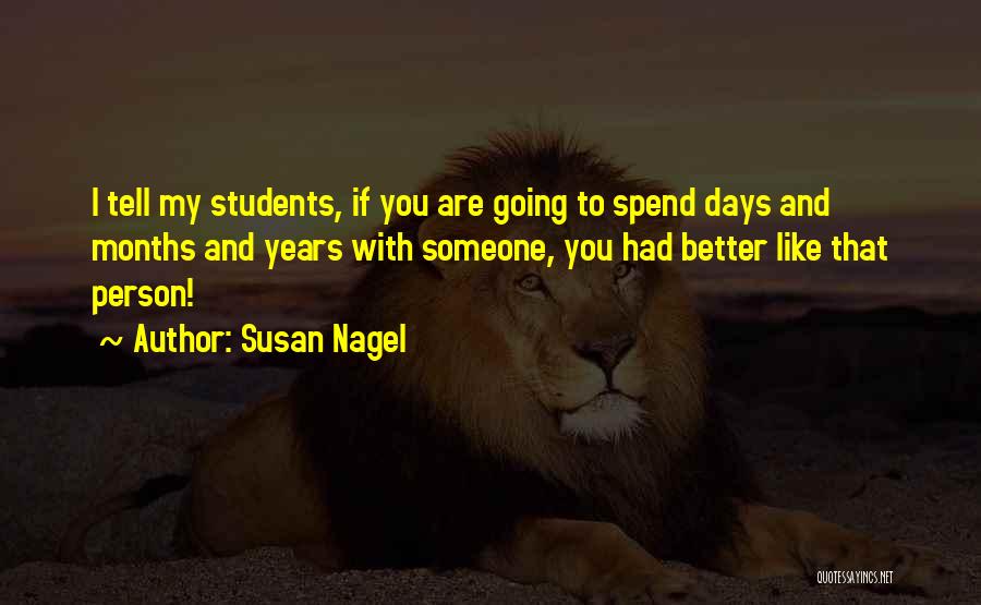 Had Better Days Quotes By Susan Nagel