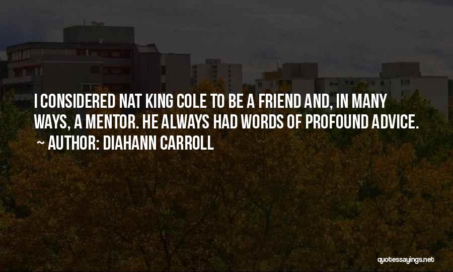 Had Friend Quotes By Diahann Carroll