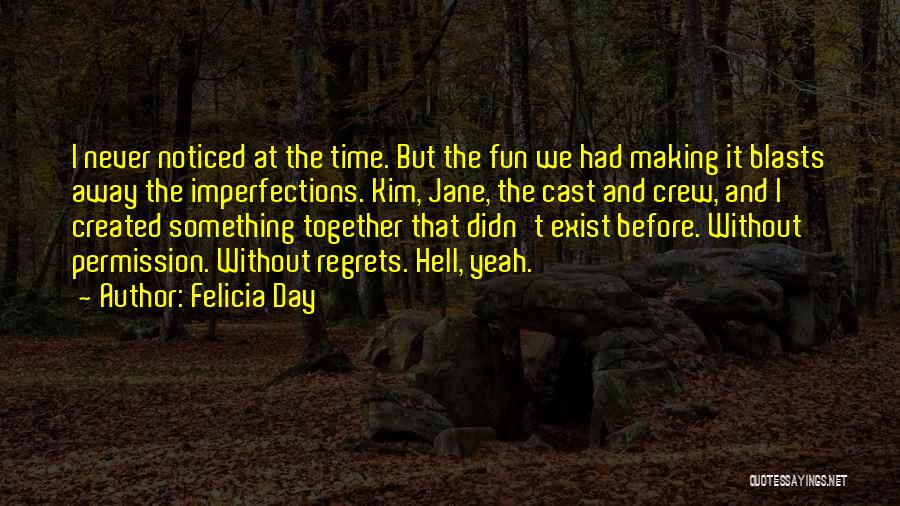 Had Fun Day Quotes By Felicia Day