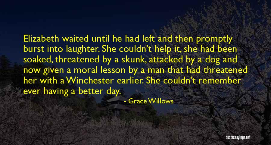 Had Fun Day Quotes By Grace Willows