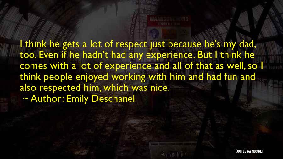 Had Fun With Him Quotes By Emily Deschanel