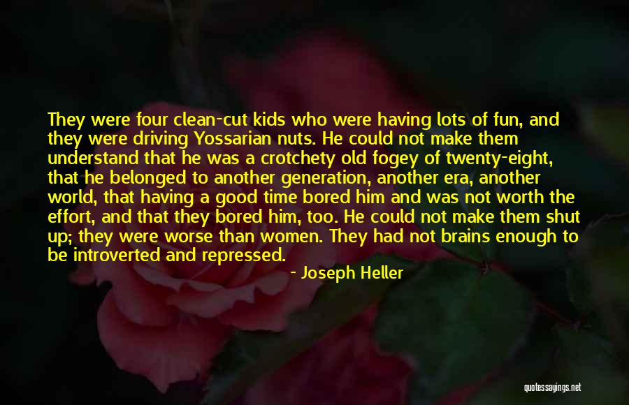 Had Good Time Quotes By Joseph Heller