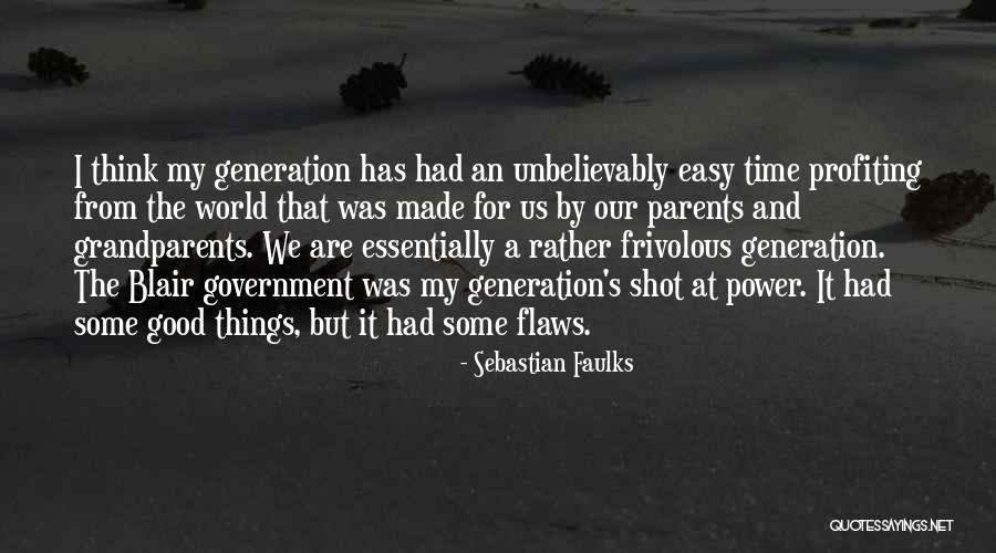 Had Good Time Quotes By Sebastian Faulks