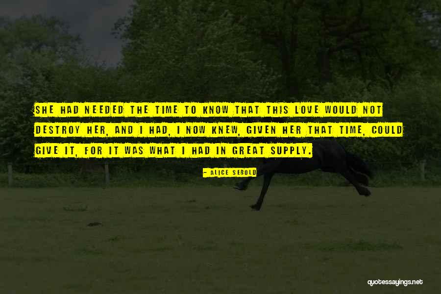Had Great Time Quotes By Alice Sebold Had Great Time Quotes By Alice Sebold