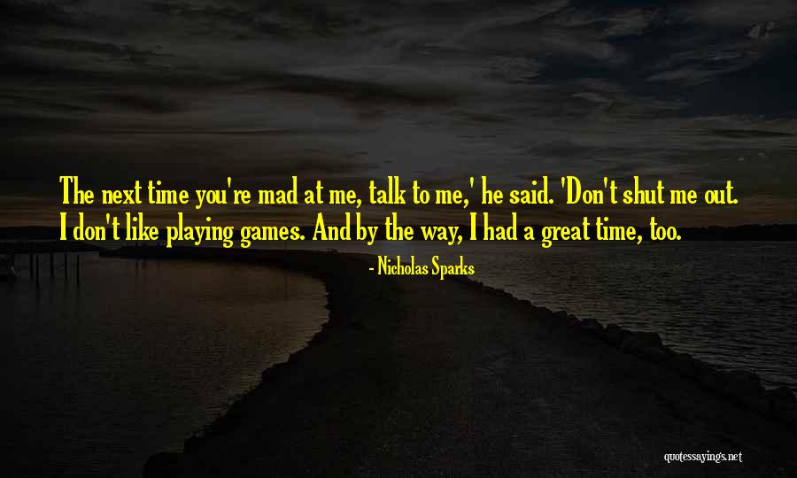 Had Great Time Quotes By Nicholas Sparks Had Great Time Quotes By Nicholas Sparks