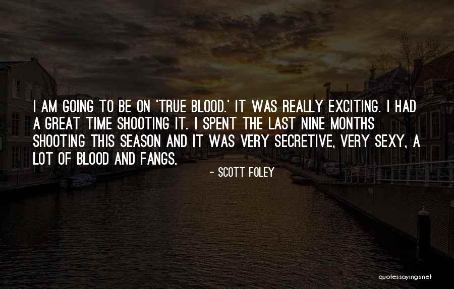 Had Great Time Quotes By Scott Foley Had Great Time Quotes By Scott Foley