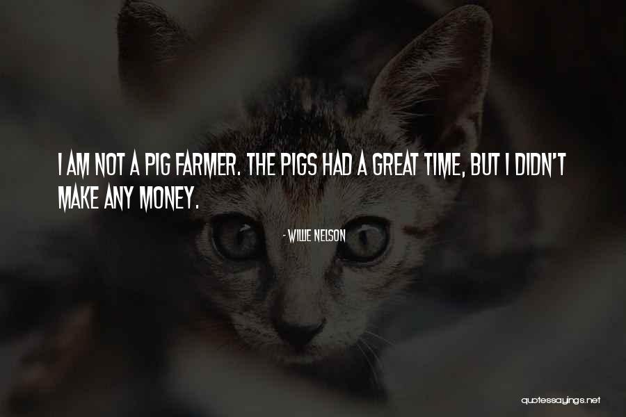 Had Great Time Quotes By Willie Nelson Had Great Time Quotes By Willie Nelson
