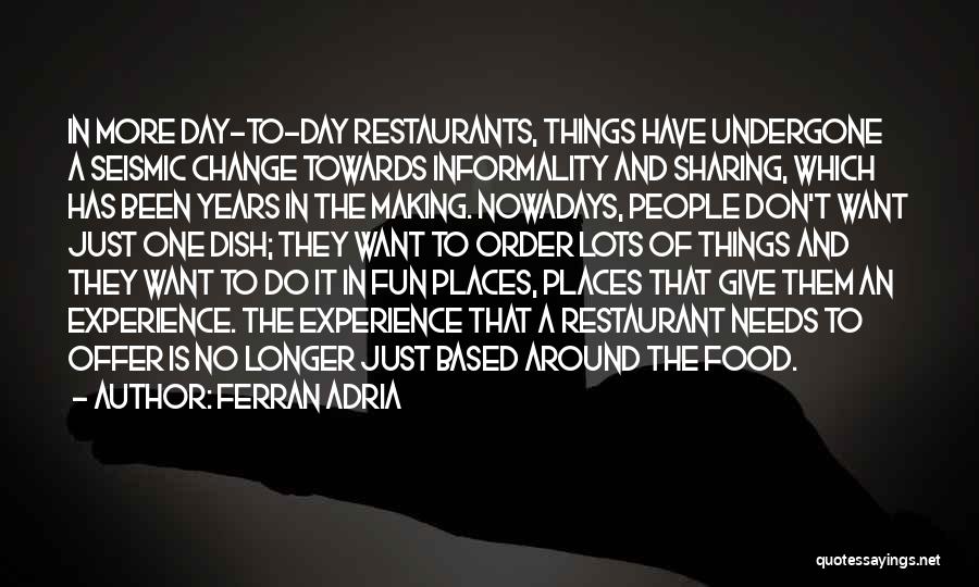 Had Lots Of Fun Quotes By Ferran Adria