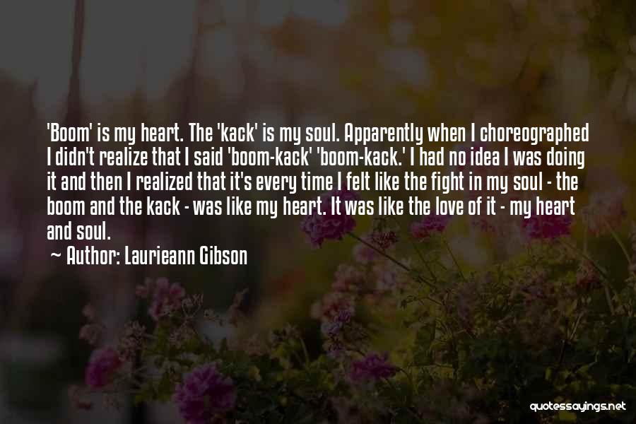 Had Love Quotes By Laurieann Gibson