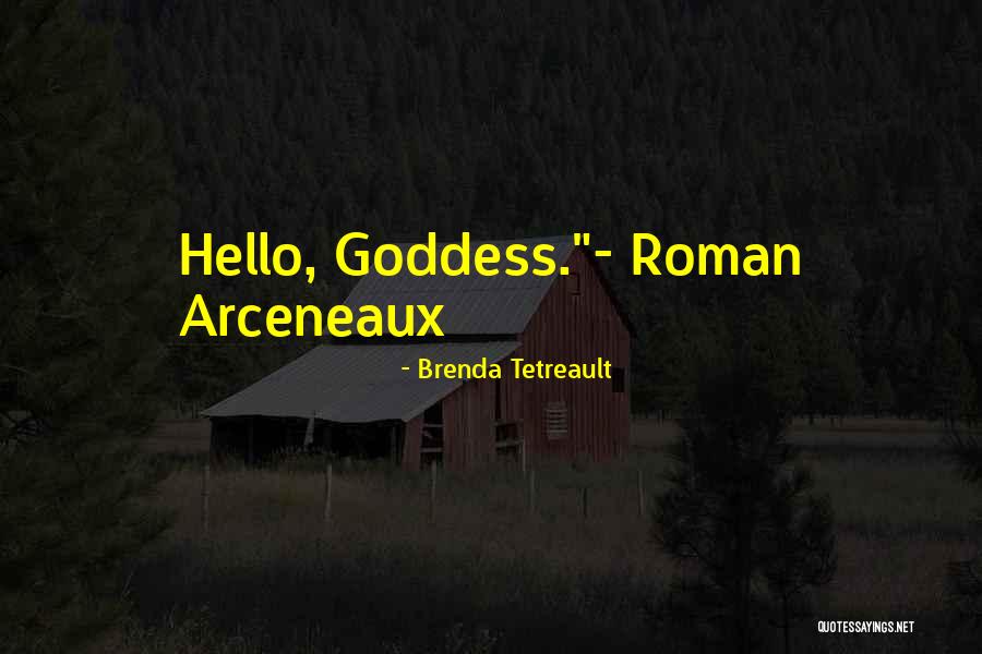 Had Me At Hello Quotes By Brenda Tetreault Had Me At Hello Quotes By Brenda Tetreault
