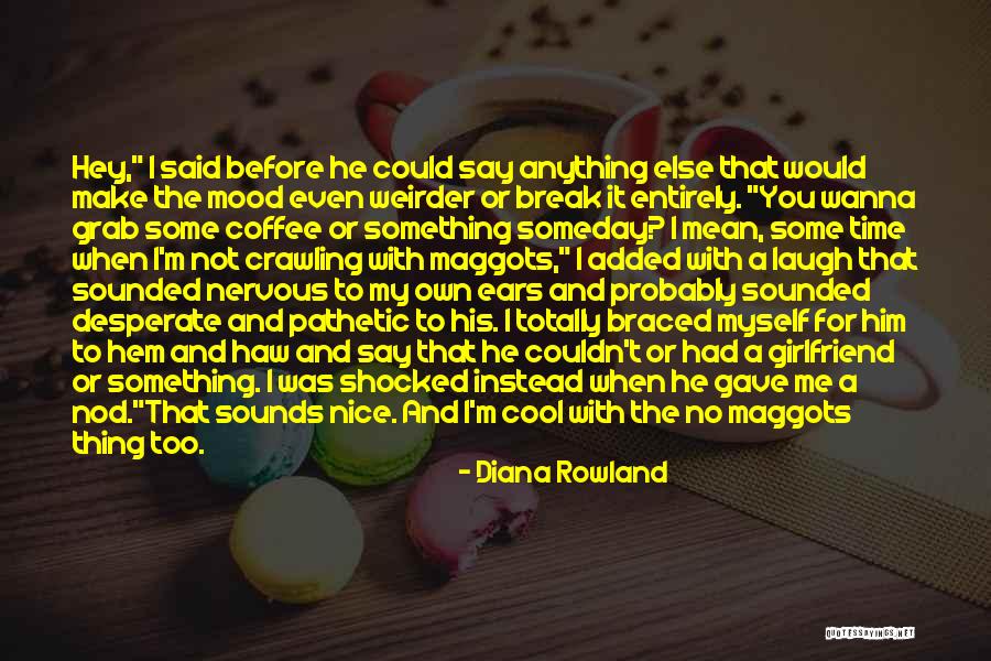 Had Nice Time Quotes By Diana Rowland