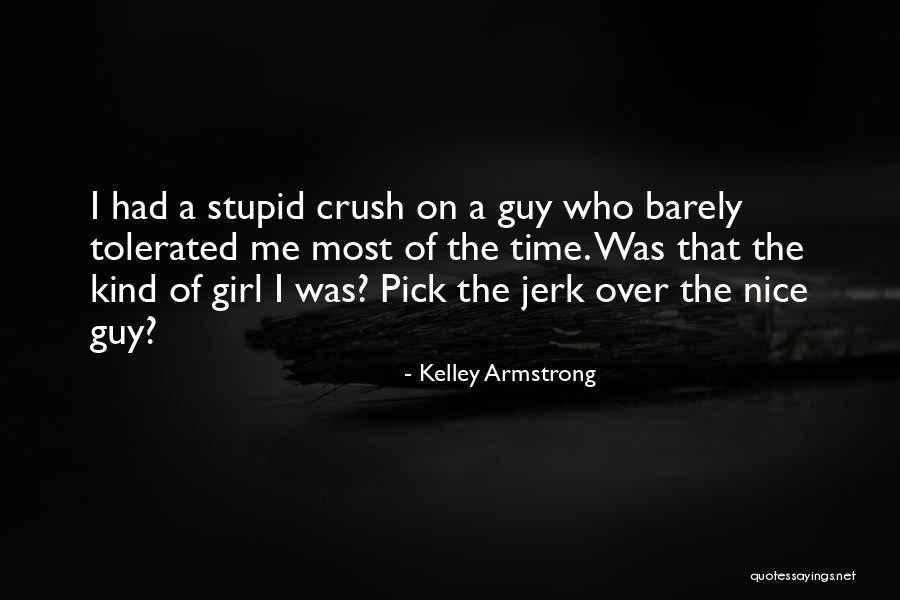 Had Nice Time Quotes By Kelley Armstrong