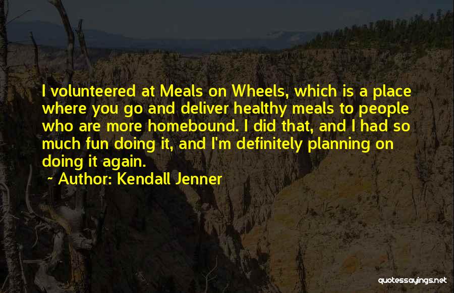 Had So Much Fun Quotes By Kendall Jenner