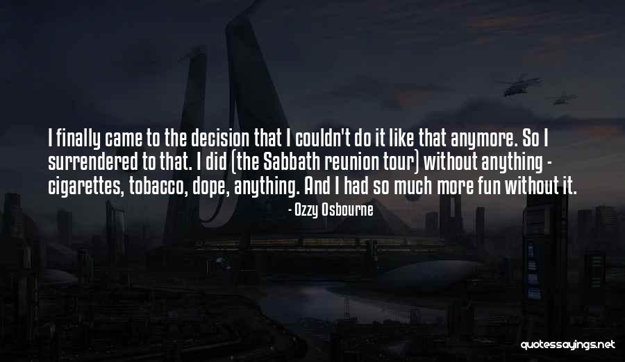 Had So Much Fun Quotes By Ozzy Osbourne Had So Much Fun Quotes By Ozzy Osbourne
