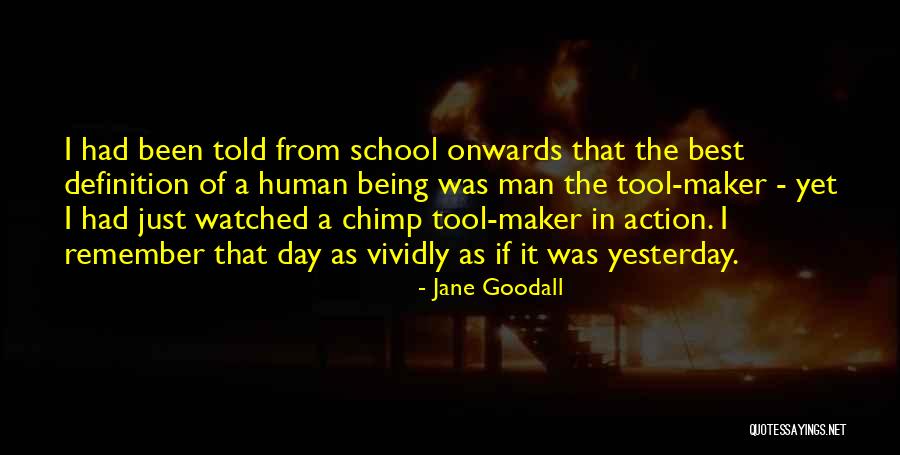 Had The Best Day Quotes By Jane Goodall