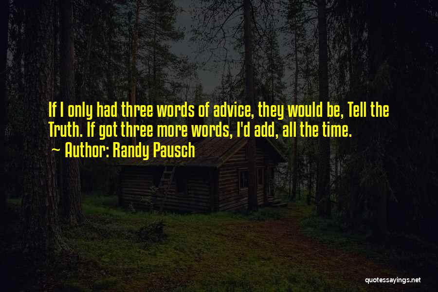 Had The Best Time Quotes By Randy Pausch