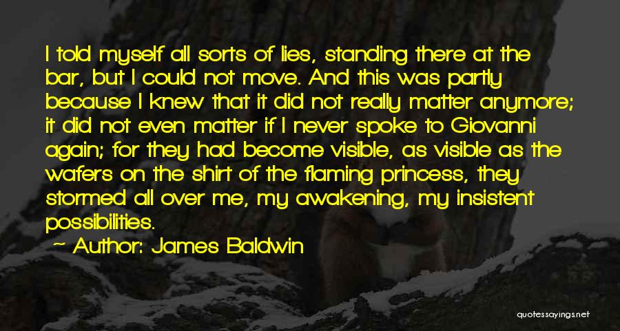 Had To Move On Quotes By James Baldwin