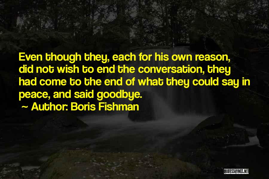 Had To Say Goodbye Quotes By Boris Fishman