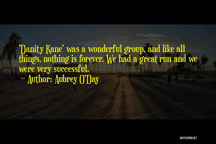 Had Wonderful Day Quotes By Aubrey O'Day