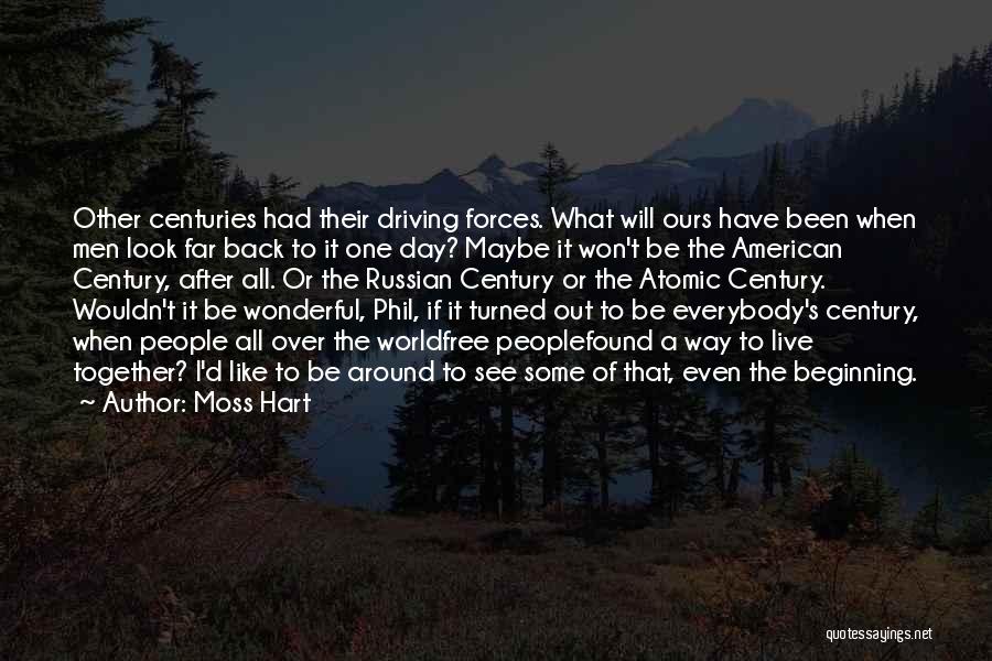 Had Wonderful Day Quotes By Moss Hart