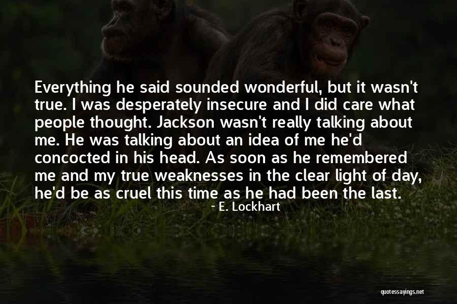 Had Wonderful Time Quotes By E. Lockhart Had Wonderful Time Quotes By E. Lockhart