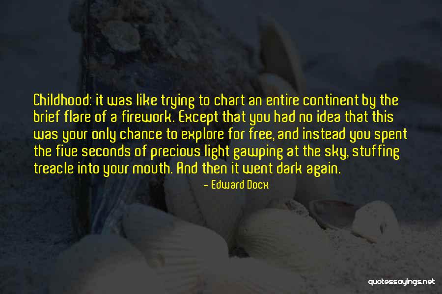 Had Your Chance Quotes By Edward Docx Had Your Chance Quotes By Edward Docx